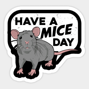 Have A Mice Day Fancy Mouse Pet Animal Lover Gift Sticker